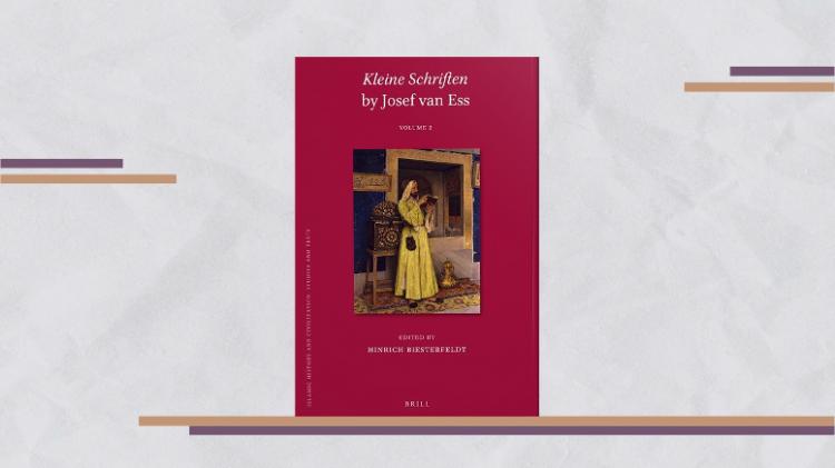 قراءة في كتابات يوسف فان إس القصيرة (Kleine Schriften by Josef van Ess)